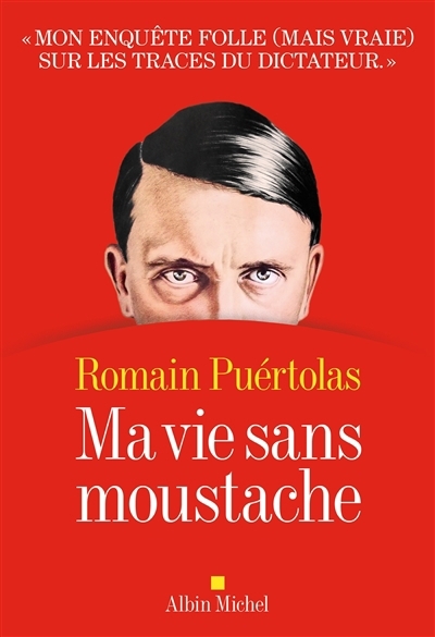 Ma vie sans moustache | Puértolas, Romain (Auteur)