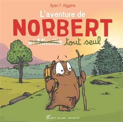 L'aventure de Norbert et Mireille | Higgins, Ryan T. (Auteur)