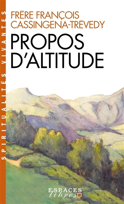 Propos d'altitude | Cassingena-Trévedy, François (Auteur)