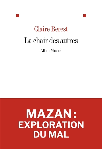 chair des autres : récit (La) | Berest, Claire (Auteur)