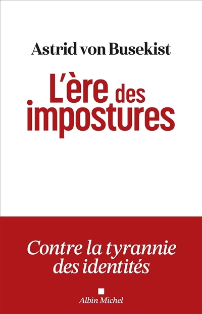 ère des impostures (L') | Busekist, Astrid von