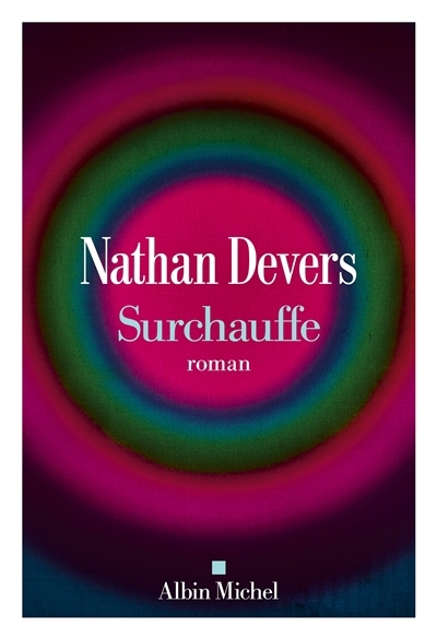 Surchauffe | Devers, Nathan (Auteur)