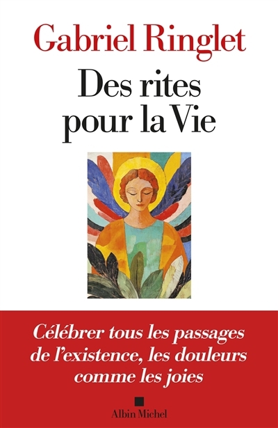 Des rites pour la vie | Ringlet, Gabriel (Auteur)