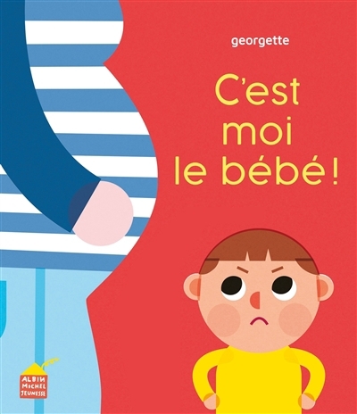C'est moi le bébé ! | Georgette