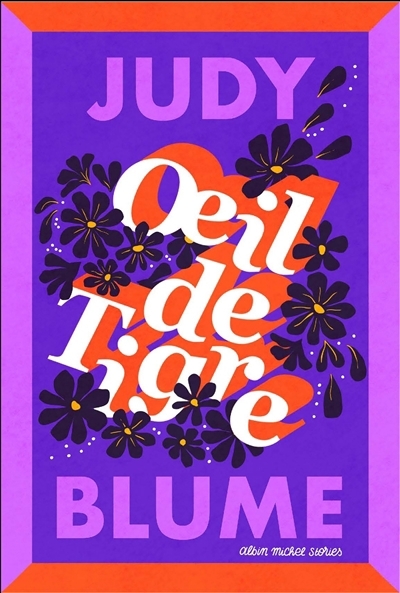Oeil de tigre | Blume, Judy (Auteur)