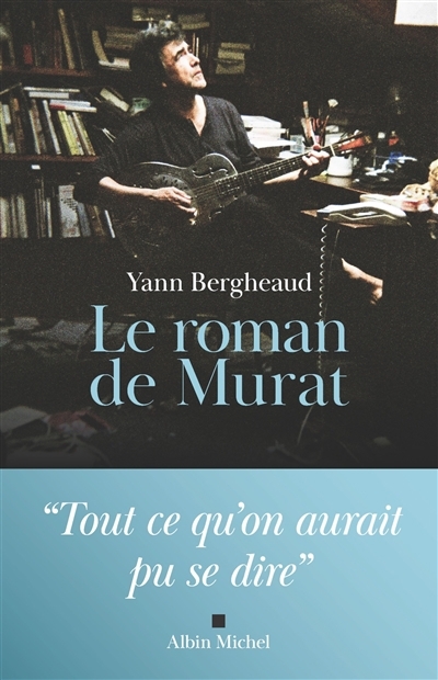 roman de Murat (Le) | Bergheaud, Yann