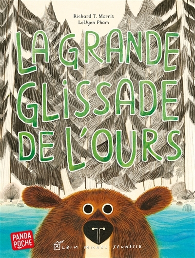 grande glissade de l'ours (La) | Morris, Richard T. (Auteur) | Pham, LeUyen (Illustrateur)
