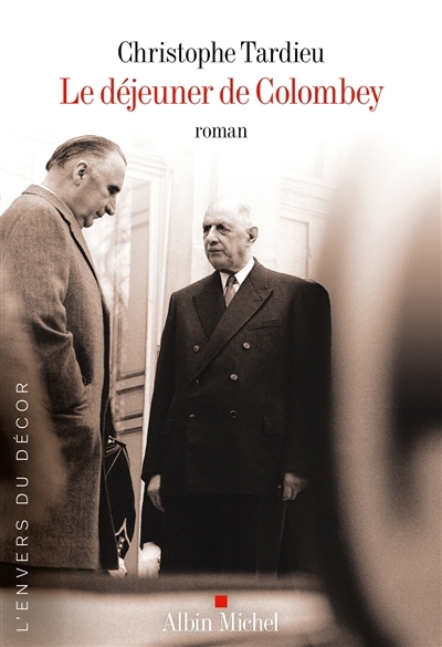 déjeuner de Colombey (Le) | Tardieu, Christophe (Auteur)