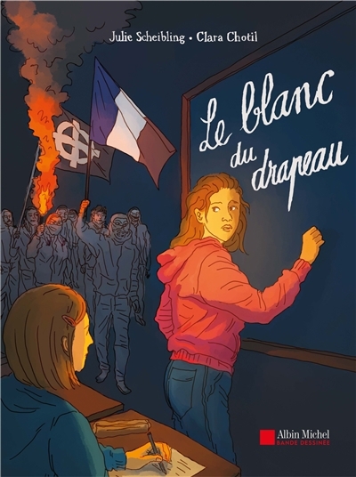 blanc du drapeau (Le) | Scheibling, Julie (Auteur) | Chotil, Clara (Illustrateur)