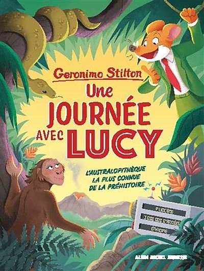 Une journée avec Lucy : l'australopithèque la plus connue de la préhistoire | Stilton, Geronimo (Auteur)