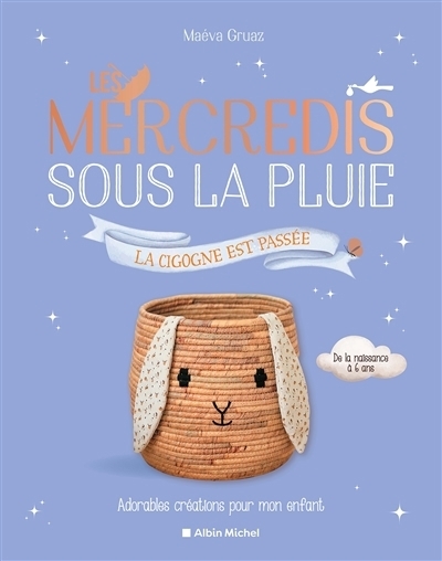 Les mercredis sous la pluie : La cigogne est passée | Gruaz, Maéva