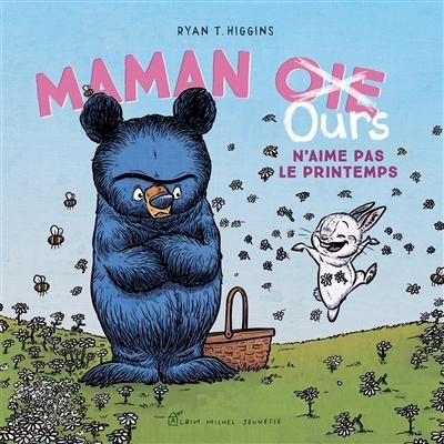 Maman Ours n'aime pas le printemps | Higgins, Ryan T.