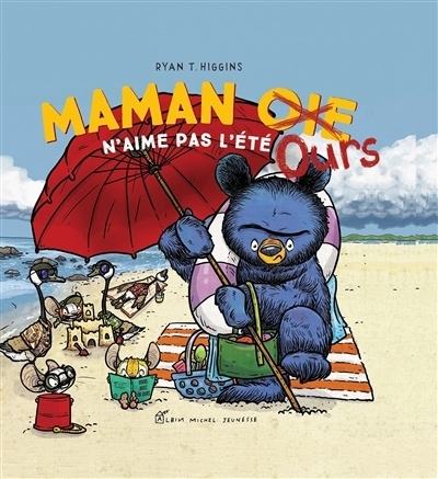 Maman Ours n'aime pas l'été | Higgins, Ryan T.