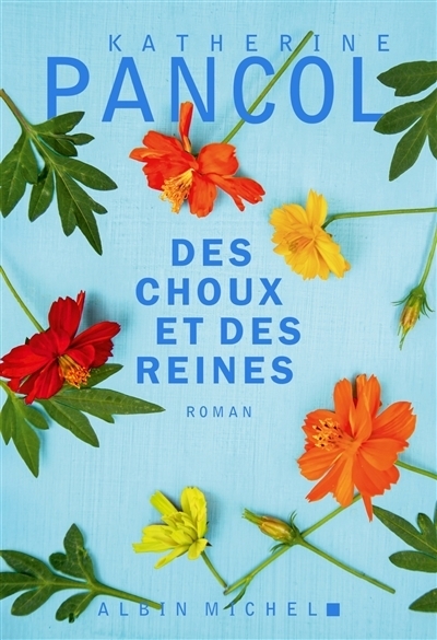 Des choux et des reines | Pancol, Katherine