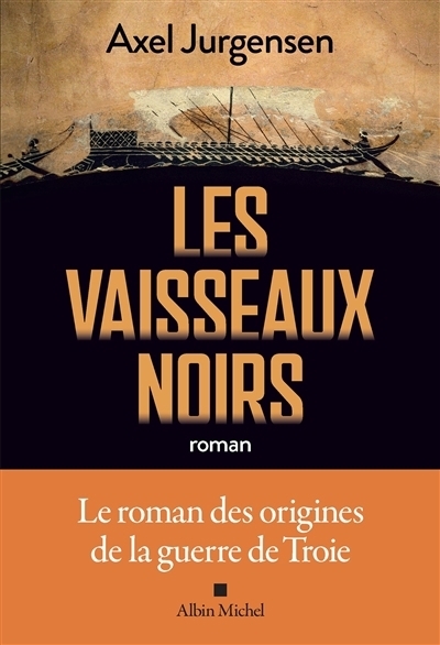 Les vaisseaux noirs | Jurgensen, Axel