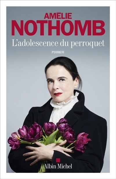 L'adolescence du perroquet  | Nothomb, Amélie