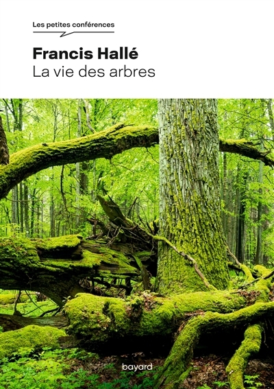 vie des arbres (La) | Hallé, Francis