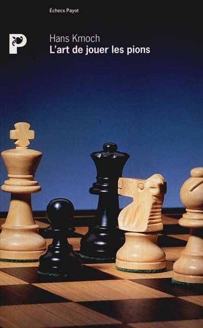 art de jouer les pions (L') | Kmoch, Hans
