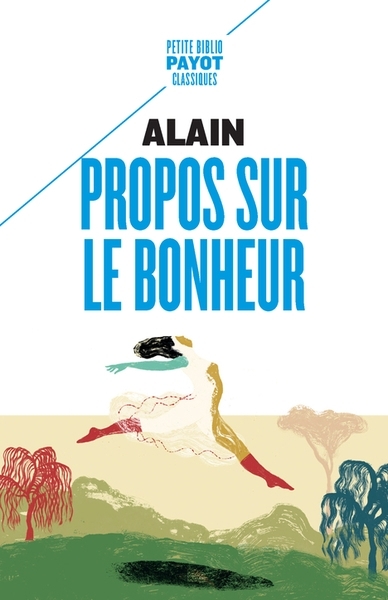 Propos sur le bonheur | Alain