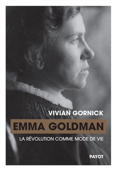 Emma Goldman : la révolution comme mode de vie | Gornick, Vivian