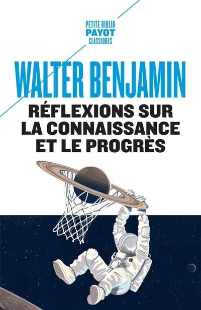 Réflexions sur la connaissance et le progrès | Benjamin, Walter