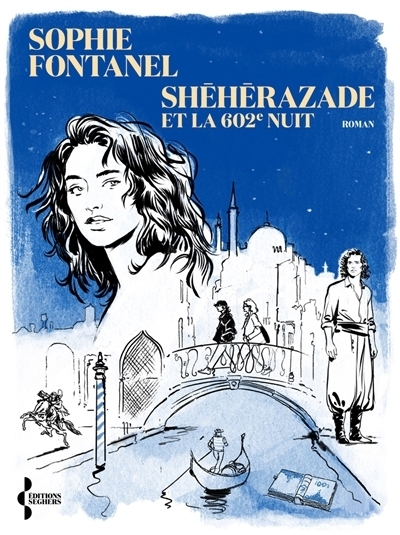 Shéhérazade et la 602e nuit | Fontanel, Sophie
