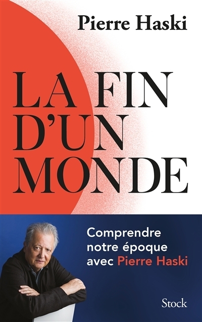 fin d'un monde (La) | Haski, Pierre