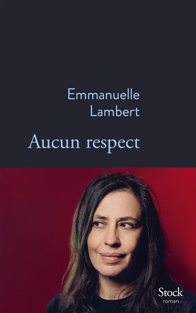 Aucun respect | Lambert, Emmanuelle