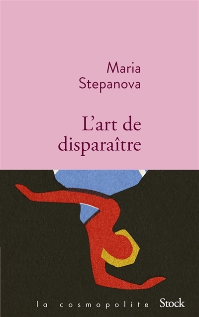 art de disparaître (L') | Stepanova, Maria