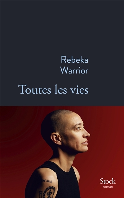 Toutes les vies | Warrior, Rebeka (Auteur)