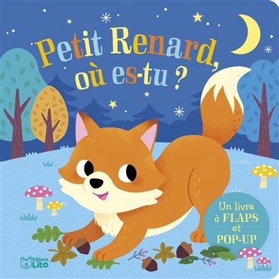Petit Renard, où es-tu ? | Chamberlain, Laura (Auteur) | Wu, Yi-Hsuan (Illustrateur)
