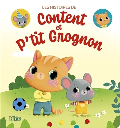 histoires de Content et P'tit Grognon (Les) | Tibi, Marie (Auteur) | Lescoat, Elen (Illustrateur)