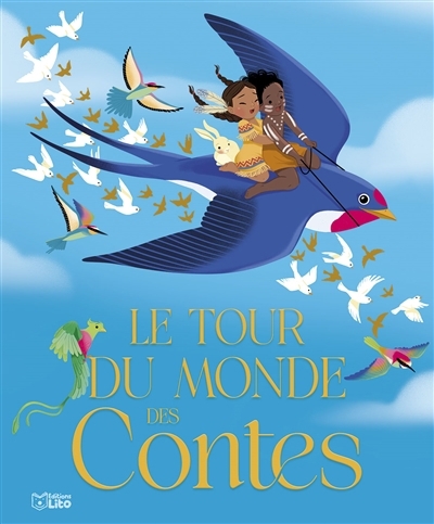 tour du monde des contes (Le) | Debertolis, Nadine (Auteur) | Flusin, Marie (Illustrateur) | Colin, Emmanuelle (Illustrateur) | Zuncheddu, Flavia (Illustrateur)