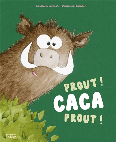 Prout ! Caca prout ! | Lamour, Sandrine (Auteur) | Barcilon, Marianne (Illustrateur)