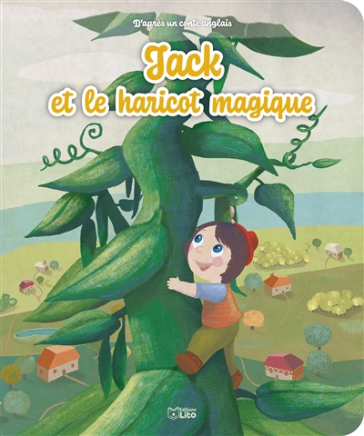 Jack et le haricot magique | Royer, Anne