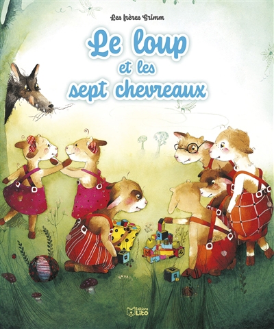 Loup et les sept chevreaux (Le) | Grimm, Jacob