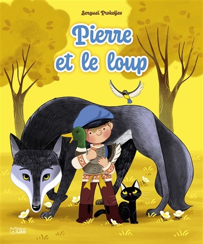 Pierre et le loup | Prokofiev, Sergueï Sergueïevitch (Auteur) | Colin, Emmanuelle (Illustrateur)