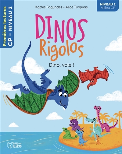 Dinos rigolos T.30 - Dino, vole ! : Niveau 2 | Fagundez, Kathie (Auteur) | Turquois, Alice (Illustrateur)