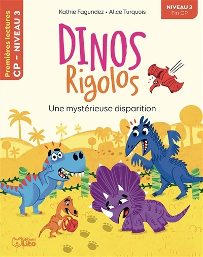 Dinos rigolos T.31 - Une mystérieuse disparition : Niveau 3 | Fagundez, Kathie (Auteur) | Turquois, Alice (Illustrateur)