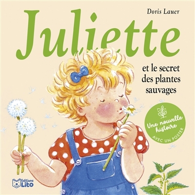Juliette et le secret des plantes sauvages | Lauer, Doris (Auteur)