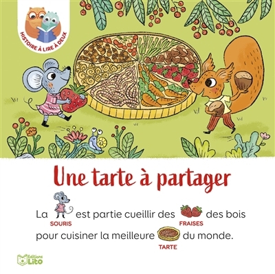 Une tarte à partager | Nord, Lilas (Auteur) | Ahrweiller, Lucile (Illustrateur)