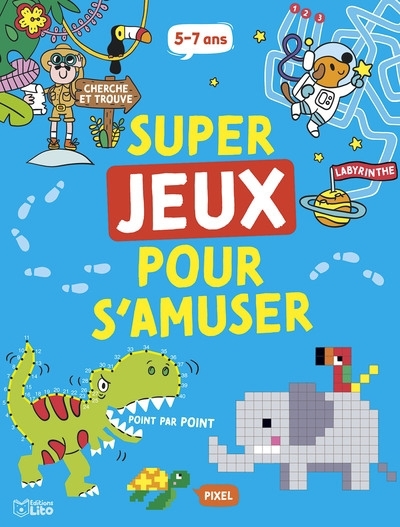 Super jeux pour s'amuser : 5-7 ans | Tchatcha, Estelle (Auteur)