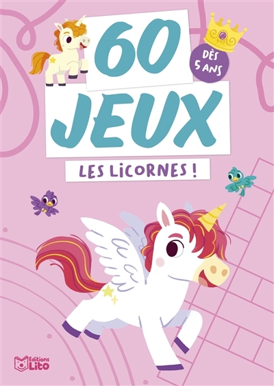 Les licornes ! : 60 jeux, dès 5 ans  | Tafuni, Gabriele (Illustrateur)