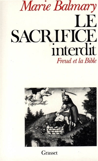sacrifice interdit (Le) | Balmary, Marie