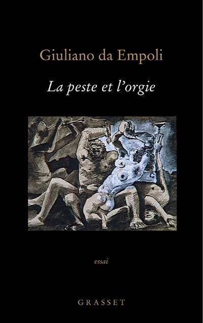 peste et l'orgie, La | Da Empoli, Giuliano