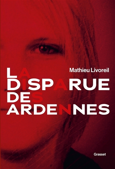 disparue des Ardennes (La) | Livoreil, Mathieu (Auteur)