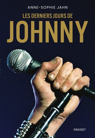 derniers jours de Johnny (Les) | Jahn, Anne-Sophie (Auteur)