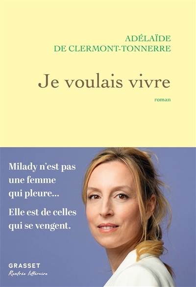Je voulais vivre | Clermont-Tonnerre, Adélaïde de