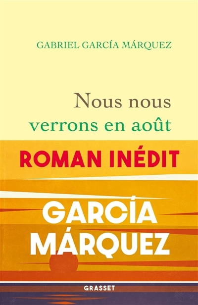 Nous nous verrons en août | Garcia Marquez, Gabriel