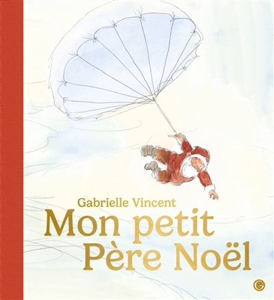 Mon petit Père Noël | Vincent, Gabrielle (Auteur)